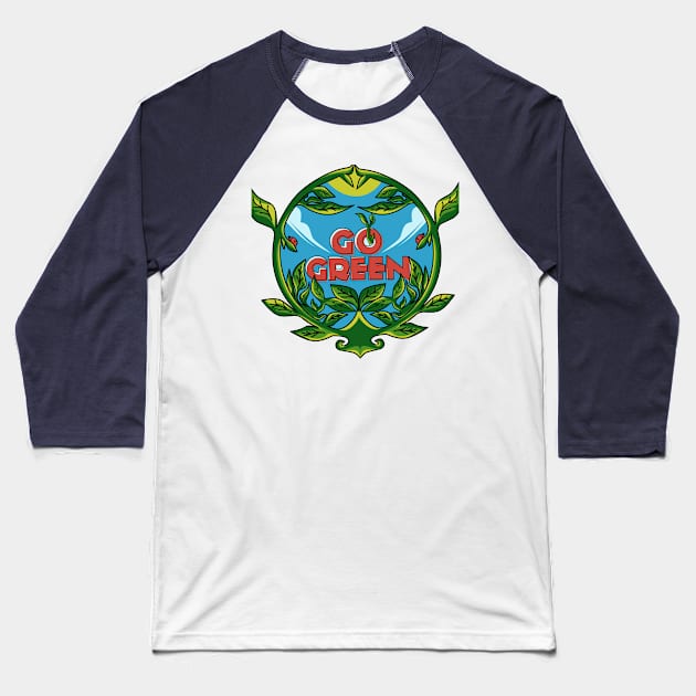 Go Green Ilustration Baseball T-Shirt by godansz